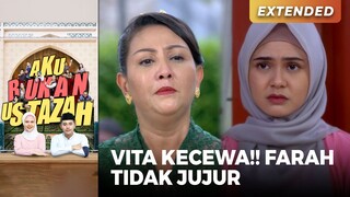 IBU VITA KECEWA!! Farah Tidak Jujur | AKU BUKAN USTAZAH (EPS.15) | Part 6