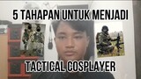 5 Tahapan untuk menjadi seorang tactical cosplayer