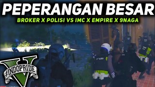 INDOPRIDE • Polisi x Broker vs IMC x 9NAGA x Empire 🔥🔥🔥