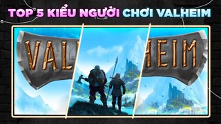 5 Loại Người Chơi Trong Valheim