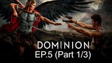 Dominion Season 1 ซับไทย EP5_1