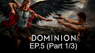 Dominion Season 1 ซับไทย EP5_1