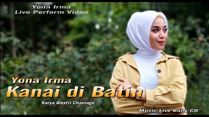 Yona Irma - Kanai di Bathin | Karya Alextri Chaniago | Live Orgen Tunggal