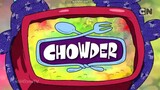Chowder Intro (Indonesian dubbed)