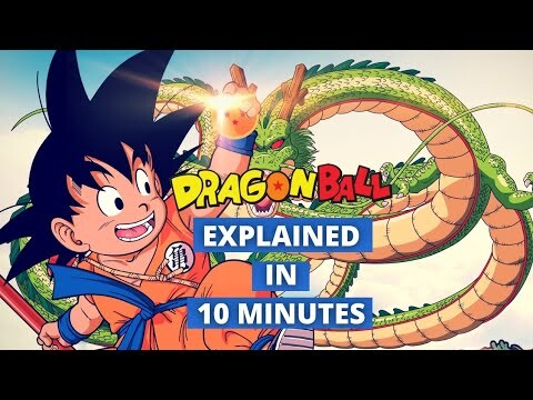 Dragon Ball Explained in 10 Minutes