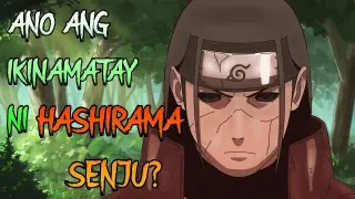 Paano Namatay ang 1st Hokage? | Hashirama Senju Death Explained | Naruto Tagalog Analysis