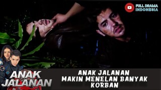 ANAK JALANAN MAKIN MENELAN BANYAK KORBAN - ANAK JALANAN