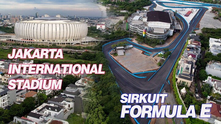 Trek Formula E Jakarta Tuntas 100% | UPDATE Terbaru Sirkuit Formula E dan Jakarta Int'l Stadium