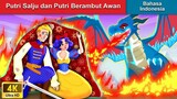 Putri Salju dan Putri Berambut Awan 👸 Dongeng Bahasa Indonesia 🌜 WOA - Indonesian Fairy Tales
