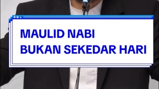 MAULID NABI BUKAN SEKEDAR HARI