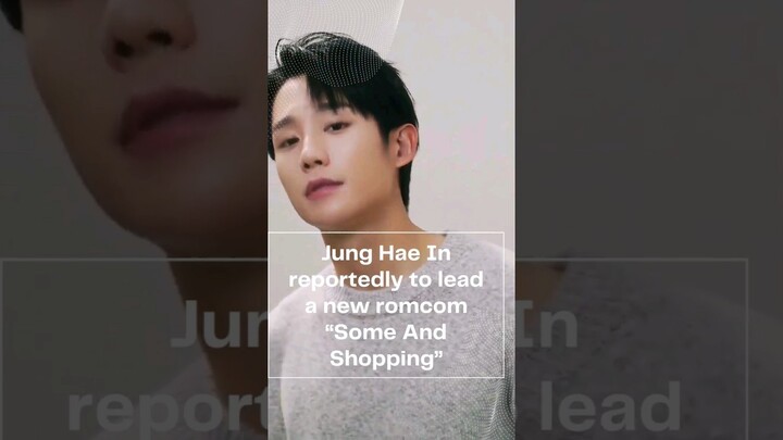 jung hae in in his first romcom can't wait 🙈🙈 "SOME And Shopping "🔥 #junghaein #youtube #short