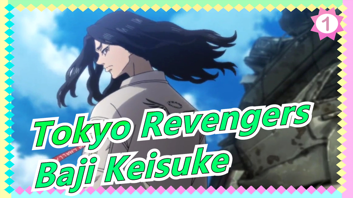 [Tokyo Revengers] Kemunculannya Adalah Puncaknya. Manusia Dewa - Baji Keisuke!_1