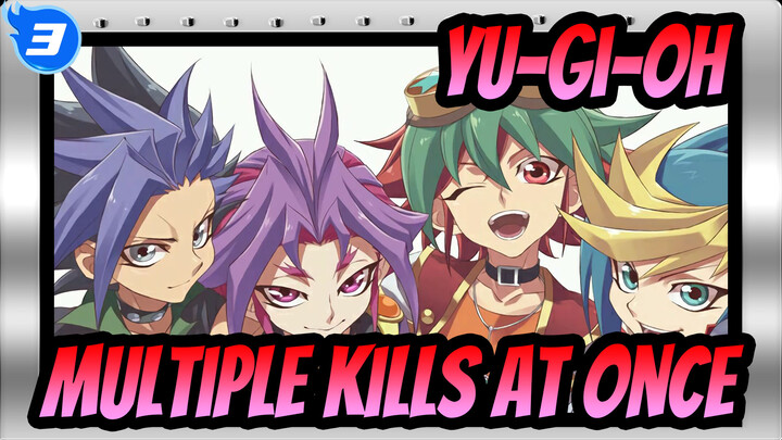 [Yu-Gi-Oh] Multiple Kills At Once Parts  #2_3