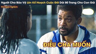 [Review Phim] Người Cha Làm Bảo Vệ Lên Kế Hoạch Cuộc Đời Dài 80 Trang Cho 2 Cô Con Gái