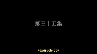 The Land of Warriors sub indo Eps 35