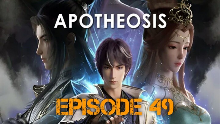 APOTHEOSIS EPISODE 49 SUB INDO