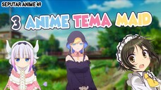 3 Rekomendasi anime tema MAID