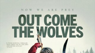 OUT COME THE WOLVES 2024