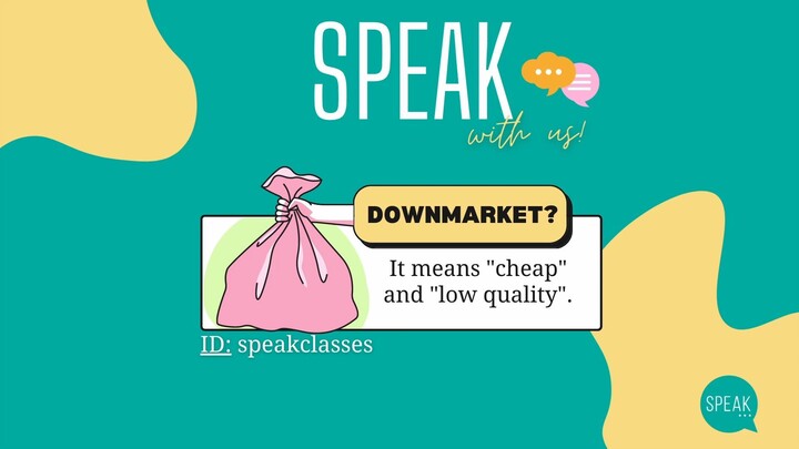 'Downmarket' 定义和在句子中使用它。