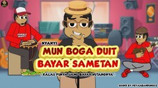 NYANYI MUN BOGA DUIT BAYAR SAMETAN ( NYANYI KALAU PUNYA UANG BAYAR HUTANGNYA )