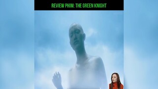 rieview phim: the green knight