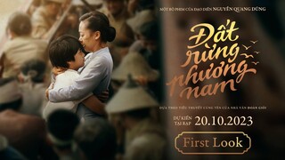 Phim ĐẤT RỪNG PHƯƠNG NAM || FIRST LOOK || DỰ KIẾN TẠI RẠP 20.10.2023