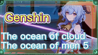 The ocean of cloud The ocean of men 5