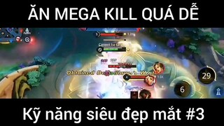 Ăn mega kill quá dễ kỹ năng siêu đẹp #3