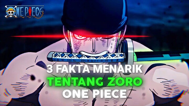 Fakta Menarik Tentang Zoro Yang Jarang Diketahui! Apa Saja?