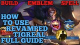 How to use Tigreal rework guide & best build mobile legends