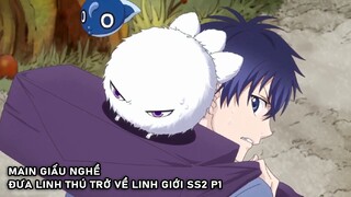 Main Giấu Nghề Đưa Linh Thú Trở Về Linh Giới Season 2 (P1) | Fukigen na Mononokean | Tóm Tắt Anime