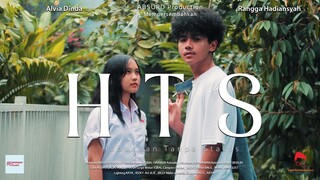 HTS - Short Movie ( Film Pendek Baper )