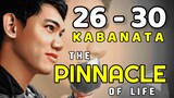 The Pinnacle of Life ( Tagalog Story ) Kabanata 26 - 30