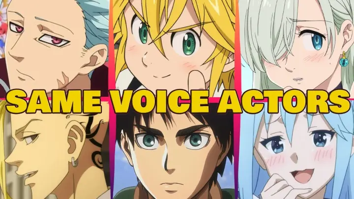 Nanatsu no Taizai All Characters Japanese Dub Voice Actors Same Anime Characters (Seven Deadly Sins)