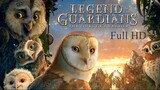 "Legend of the Guardians- The Owls of Ga'Hoole' (2010) English Full Movie