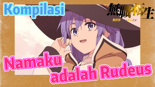 [Mushoku Tensei] Kompilasi | Namaku adalah Rudeus