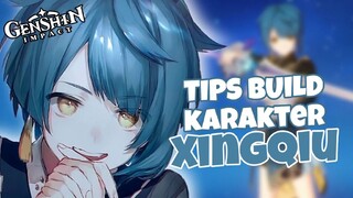 SUB DPS TERBAIK ?! Tips Guide dan Build Karakter Xingqiu || Tips Build Karakter Genshin Impact