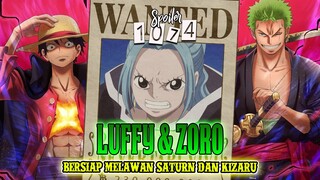 SPOILER OP 1074 - DUET LUFFY & ZORO BERSIAP MENGHADAPI SATURN!! VIVI JADI BURONAN DAN PUNYA BOUNTY?!