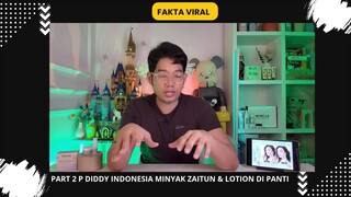 P Diddy Indonesia Minyak Zaitun dan Lotion di Panti Part 2