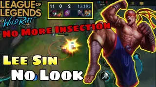 Lee Sin Ang Taong Bulag KDA 11/0/2 | Panis si Insection | League of Legends: Wild Rift