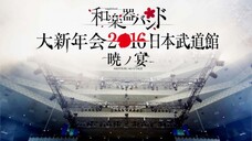 Wagakki Band - Dai Shinnenkai 2016 Nippon Budokan 'Akatsuki no Utage' [2016.01.06]