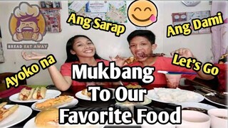 MUKBANG TO OUR FAVORITE FOOD (Sobrang dami 😋)