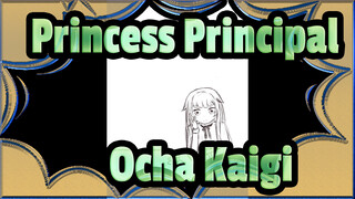 [Princess Principal] Ocha Kaigi Putri