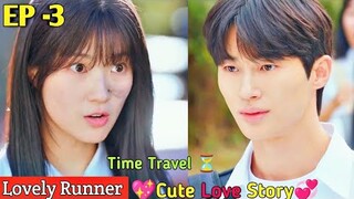 Lovely Runner || EP -3 || Time Travel ⏳💖 Cute Love Story 💞|| Kdrama|| 2024 ||