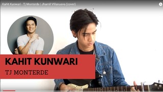 Kahit Kunwari - Tj Monterde | Jhamil Villanueva (cover)