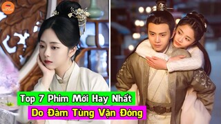 Top Những Bộ Phim Mới Nhất Hay Nhất Của Nữ Thần ĐÀM TÙNG VẬN Xem 1 Lần Nhớ Cả Đời