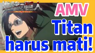 [Attack on Titan] AMV | Titan harus mati!