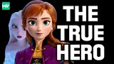 Why Anna Is The True Hero Of The Frozen Franchise