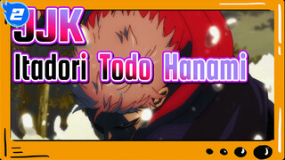 [Jujutsu Kaisen]  Itadori & Todo & Hanami --- Kehendak Kuat Kita_2