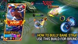 HOW TP BULLY BANE STRAT (use this bruno build) | BRUNO BEST BUILD AND EMBLEM MLBB